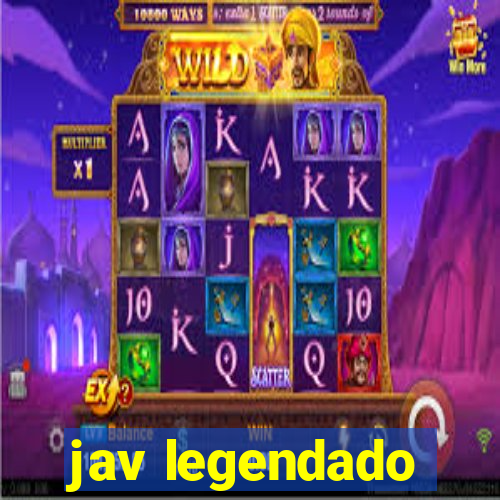 jav legendado